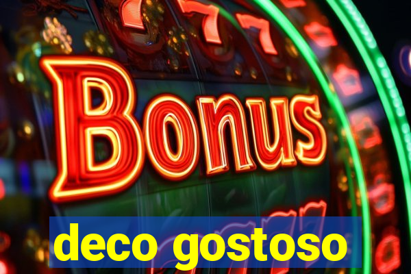 deco gostoso